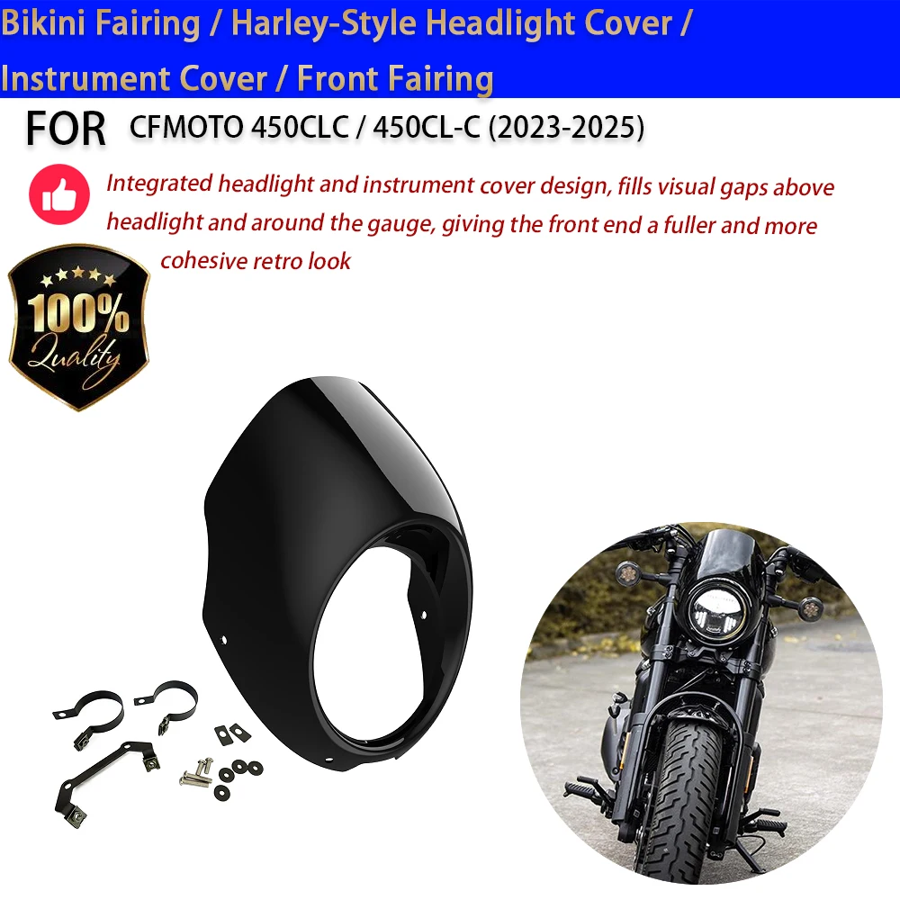 For CFMOTO 450CLC Bikini Fairing Headlight Cover Harley Style Instrument Cover No-Drill Accesorios Moto