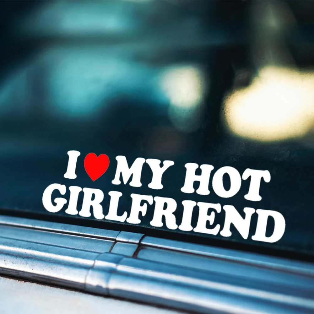 Autocollant en vinyle imperméable en forme de cœur, 1 pièce, I Love My Hot Girlfriend, autocollant amusant pour voiture, camion, SUV, décoration extérieure du pare-chocs
