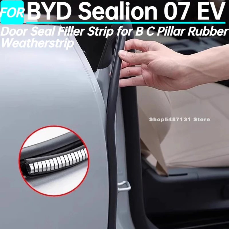 

Car Door Seal Filler Strip for B C Pillar Rubber Weatherstrip for BYD Sealion 07 EV Sea Lion 07 Exterior Accessories 2024-2026