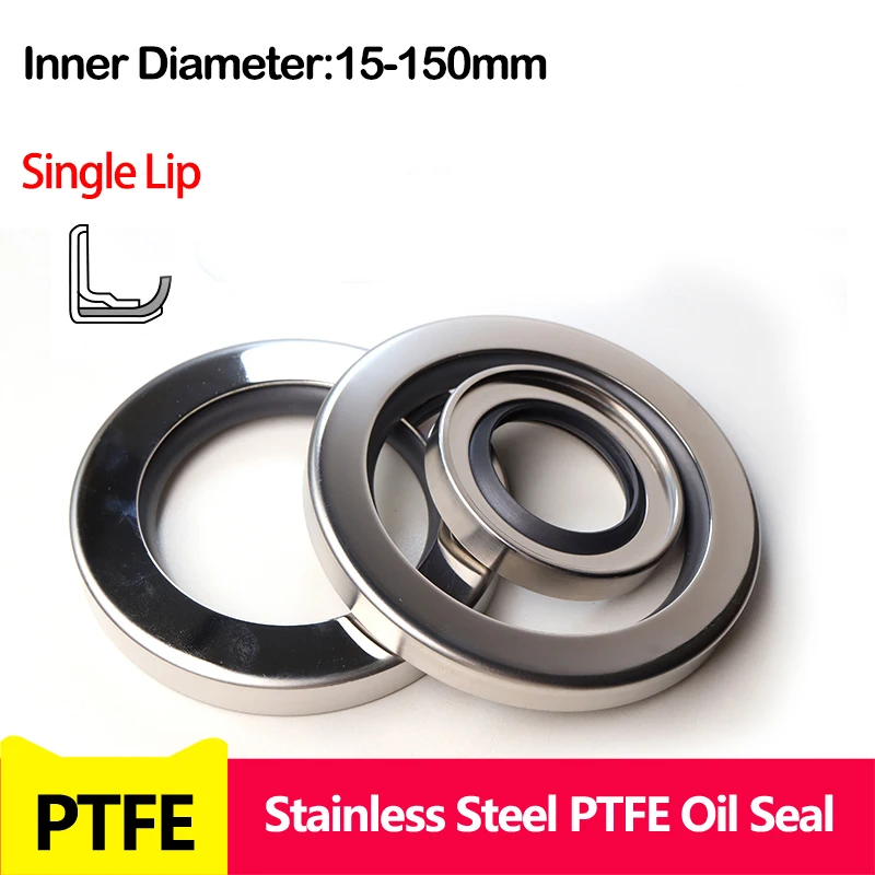 

ID 15/20/25/30/50-240mm,Stainless Steel PTFE Skeleton Oil Seal High Temperature and High Speed Rotary,Single Lip PTFE Oil Seal
