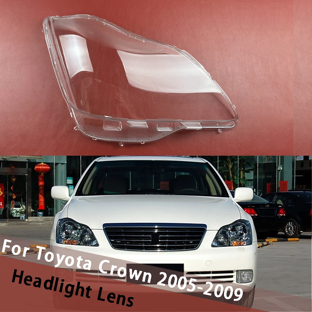 

Для Toyota Crown 2005-2009 автомобильная фара, прозрачный абажур, абажур, корпус фары, маска, корпус линзы из плексигласа