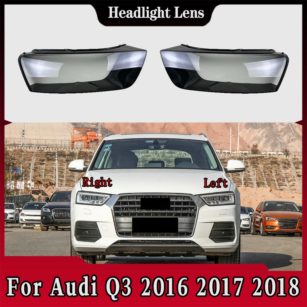 

For Audi Q3 2016 2017 2018 Headlight Cover Transparent Lampshade Headlamp Shell Replace Original Lens Plexiglass