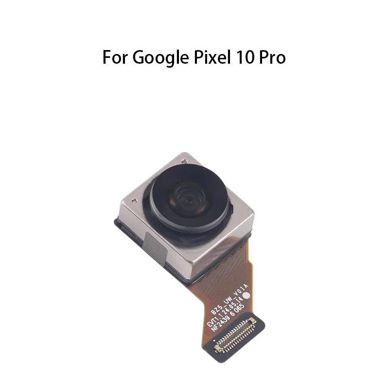 (Wide) Back Big Main Rear Camera Flex Cable For Google Pixel 10 Pro