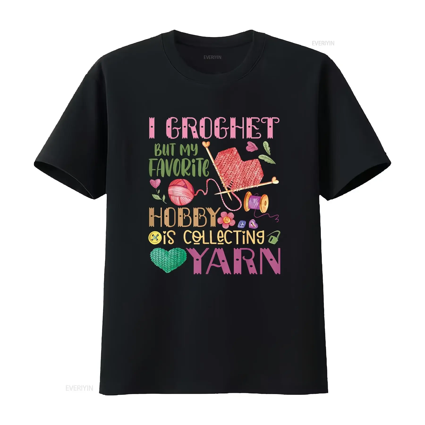 I Crochet But My Favorite Hobby Is Collecting Yarn T Shirt vintage Washed Stylish Breathable Comfortable Casual Soft fashion