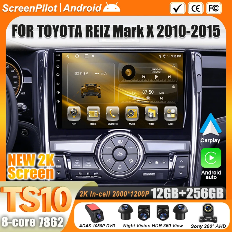 Android 16 For Toyota REIZ Mark X 2010-2015 Car Radio Stereo Head Unit Multimedia Video Player GPS Navigation 2K QLED 9 Inch 5G