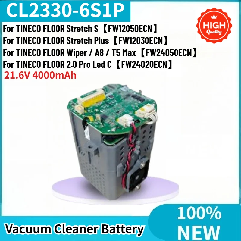 CL2330-6S1P Battery 21.6V 4000mAh For TINECO FLOOR ONE Stretch Wiper /A8/ T5Max /S/ Pro/Plus Vacuum Cleaner Replacement  Battery