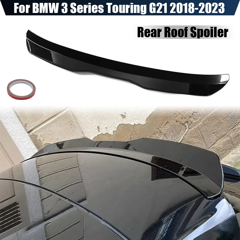 

For BMW 3 Series G21 Touring 2018-2023 320i 320d 325d 330i 330d M340i Rear Roof Spoiler Wing Body Kits Tuning