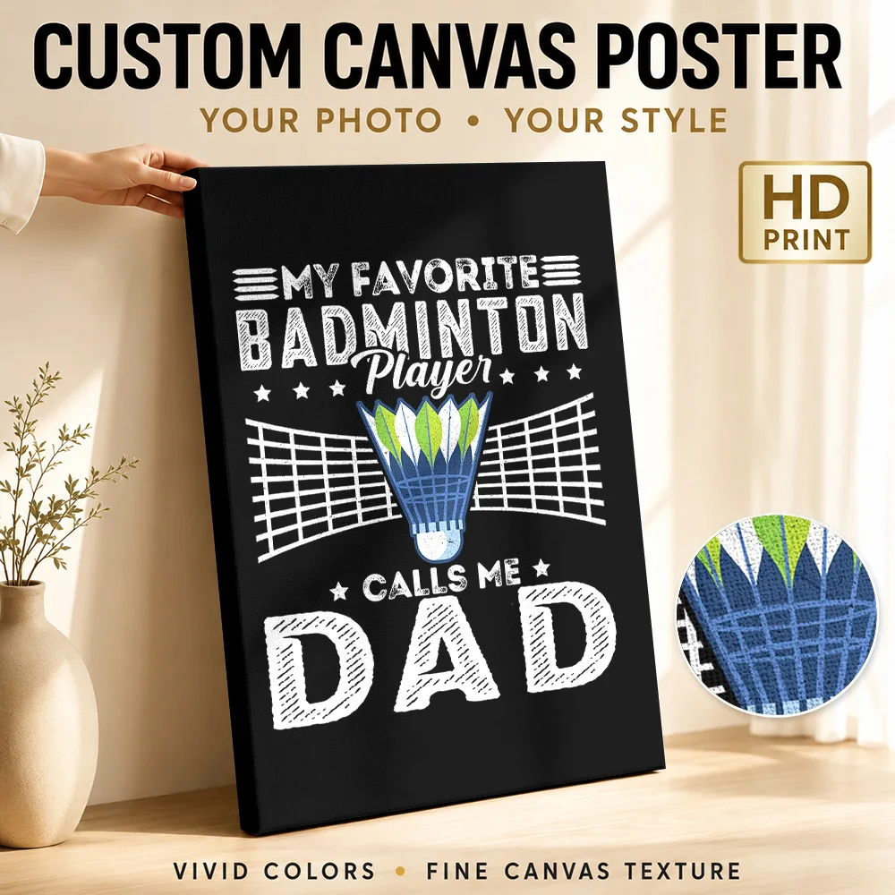 Badminton Player Calls Me Dad Canvas Print Poster Personalized Photo Sports Portrait Wall Paintings Decoration for Bedroom Gym