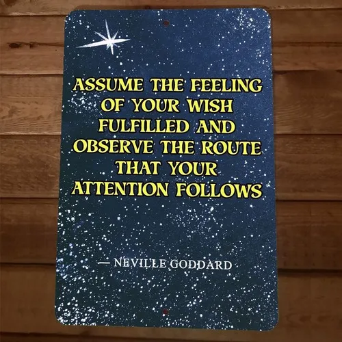 Assume the Feeling of Your Fulfilled Quote Goddard  Metal Wall Sign