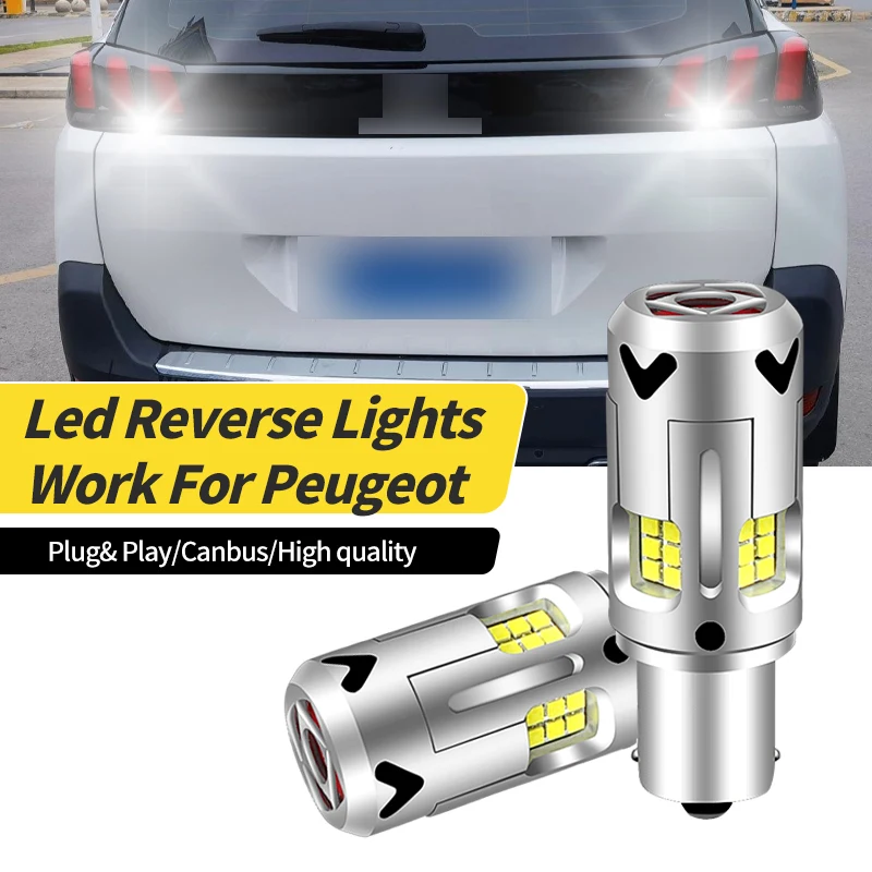 2 قطعة LED أضواء عكسية 1156 BA15S P21W مصابيح بيضاء عكس وقوف السيارات لمبة لبيجو 407 SW ، 607,806,807,508,5008 اكسسوارات السيارات