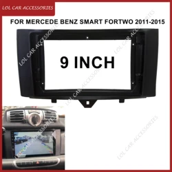 9 Inch For MERCEDE BENZ Smart Fortwo 2011-2015 Car Radio Stereo Android GPS MP5 Player Fascia Planel Frame Dashboard Cover