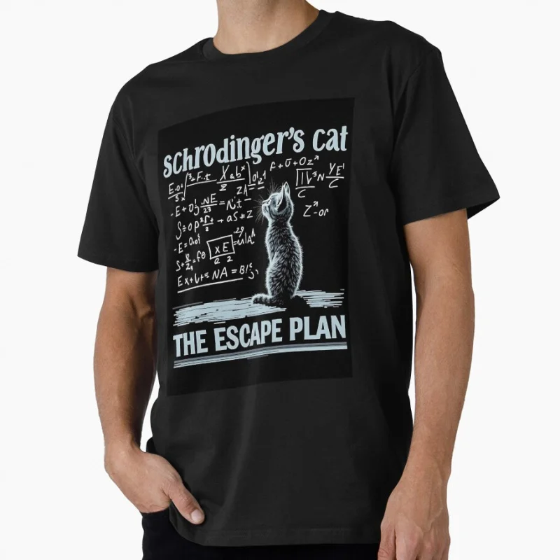 

Schrödingers Cat the Escape Plan Funny Science Quantum Physics Gift t shirt 100% cotton Print Graphic Clothes All sizes Tops