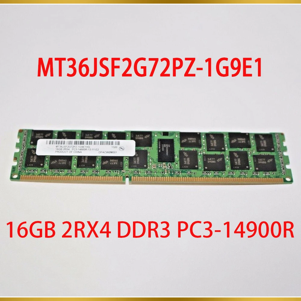 

1 Pcs For MT Memory 16G 16GB 2RX4 DDR3 PC3-14900R 1866 RAM MT36JSF2G72PZ-1G9E1