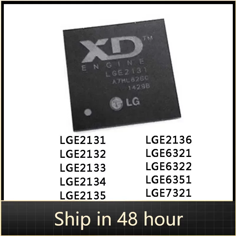 

100% New LGE2131 LGE2132 LGE2133 LGE2134 LGE2135 LGE2136 LGE6321 LGE6322 LGE6351 LGE7321 BGA IC Chipset in stock