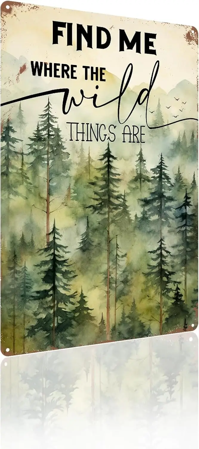 Aluminum Tin Sign Find Me Where The Wild Things Are Camping Home Cafe Office Shop Bar Club Sign Gift Metal Tin Vintage Sign Wall