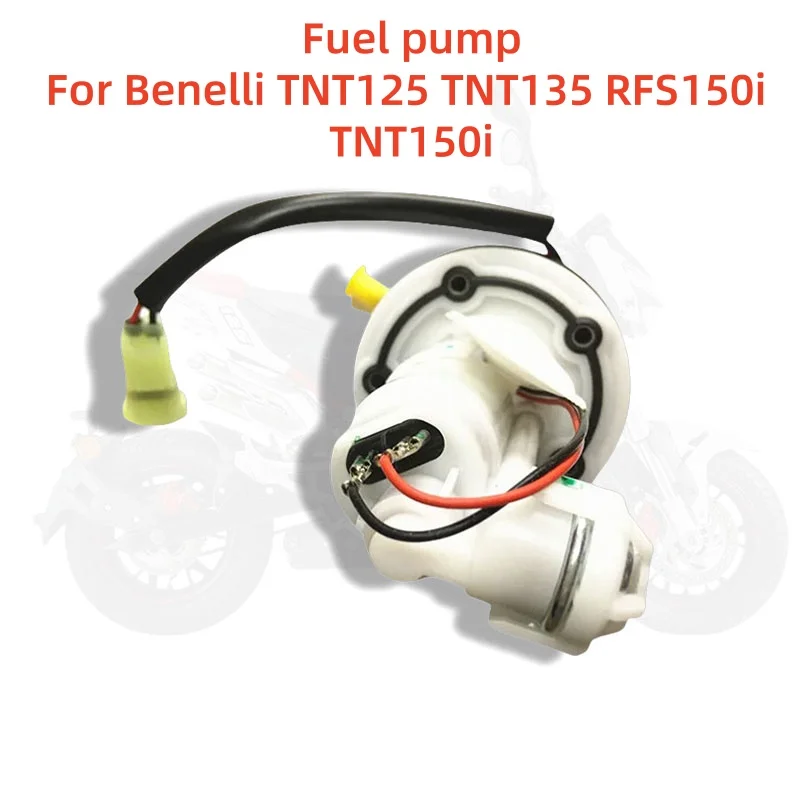 Motorcycle Parts Fuel pump For Benelli TNT135 TNT125 TNT150i RFS150i / TNT RFS 150 125 150i  Fuel Injection Accessories