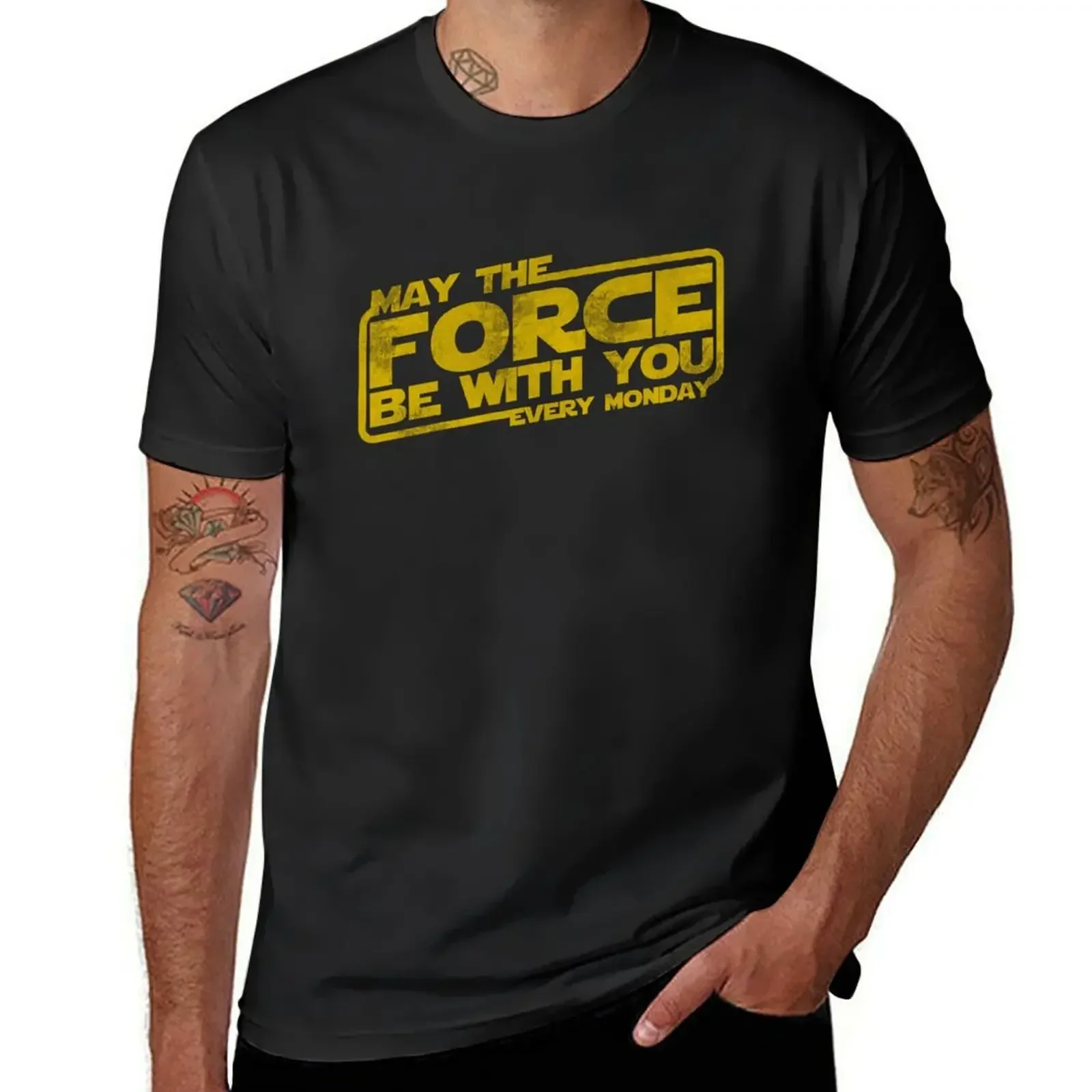 May the force be with you (every monday) TShirt customizeds blacks blanks korean fashion mens graphic t-shirts big and tall sale