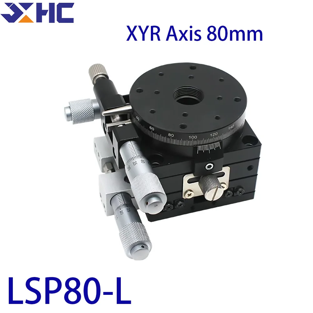 

XYR Axis 80mm LSP80-L Micrometer Manual Trimming Platform Translation Table Rotary Table Cross Rail High precision Sliding table