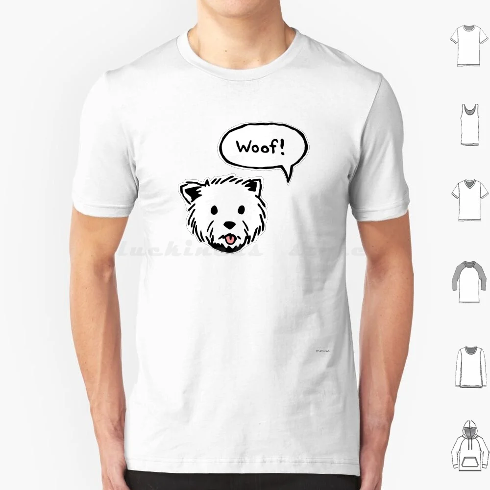 Westie Woof! T Shirt 6xl Cotton Cool Tee Westie Highland Terrier Woof Dog Puppy Bark Westy