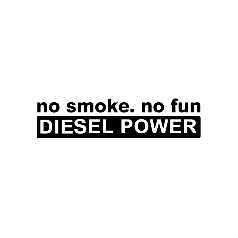 Y656# 20CM Vinyl Decal For NO SMOKE NO FUN DIESEL POWER Car Sticker Waterproof Auto Decors on Car Body Bumper Rear Window