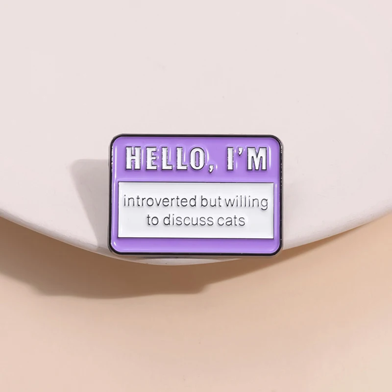 Alfileres esmaltados para persona de gato, personalizados, Hello I'm Introverted But Willing To Discuss, broche de gatos, insignias de solapa, joyería divertida, regalo para amigos