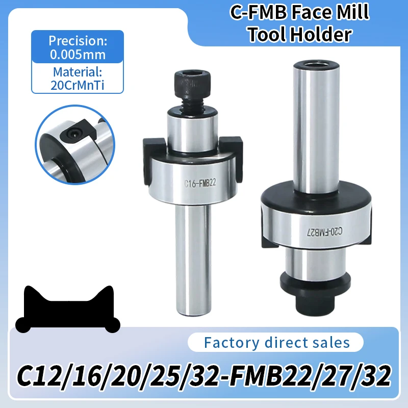 C Straight Shank FMB Face Mill Arbor C12/C16/C20/C25/C32-FMB22/27/32 Milling Cutter Holder