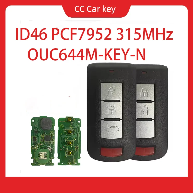 

Пульт дистанционного управленияOUC644M-KEY-N, автомобильный ключ ID46 PCF7952 315 МГц для Mitsubishi Lancer Outlander Galant Keyless Go