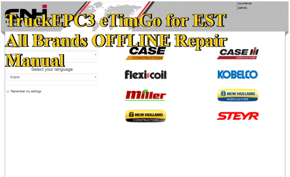 

TruckEPC3 eTimGo для EST Все бренды OFFLINE По руководство по ремонту [07.2022]+[4.2025]+[12.2023]+[9.2024]+USB HDD