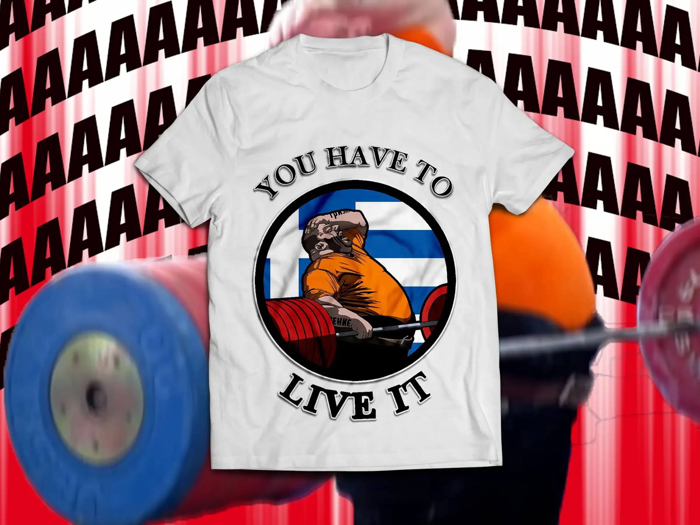Kyriakos Grizzly You Have To Live It Greece Powerlifting Motivation Unisex-T-Shirt