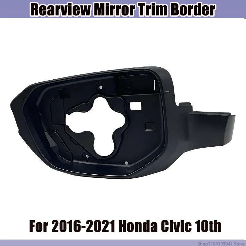 Side Mirror Frame Trim Cover for 2016-2021 Honda Civic 10th Gen, Rearview Mirror Bezel Housing Shell, Without Turn Signal Slot