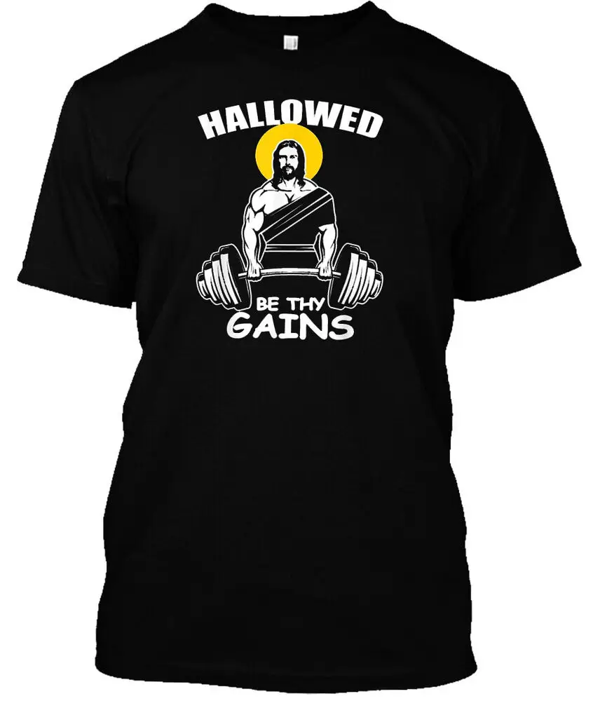 

Funny Hallowed Be Thy Gains Fitness Trainer Or Bodybuilder T-Shirt For Men Clothing Women Tees 100%Cotton Short Sleeve