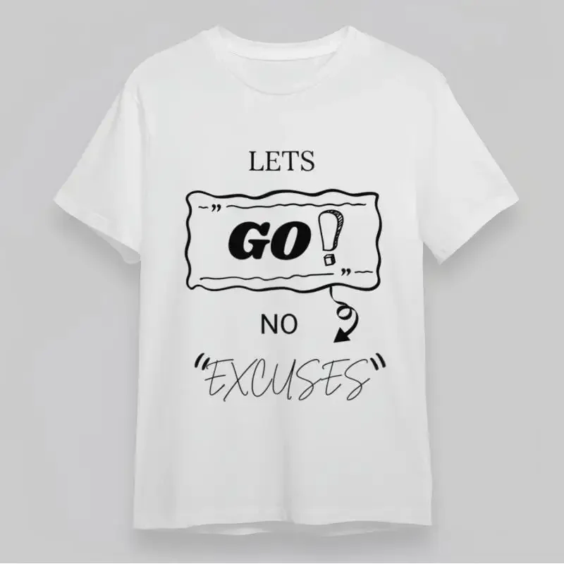 Women'S Slight Stretch Classic T Shirt Lets Go No Excuses Bold Text