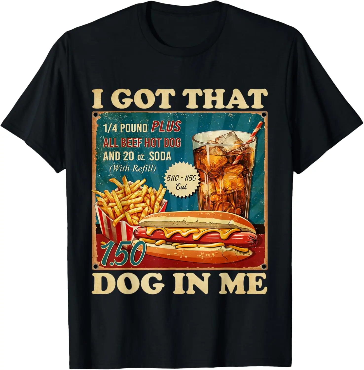 

I Got That Dog In Me, Funny Hot Dogs Combo 4th Of July Retro T-Shirt