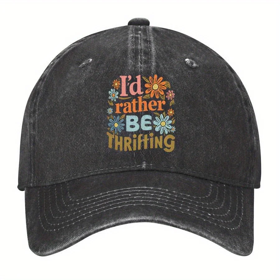 I'd Rather Be Thrifting Graphic Baseball Cap Vintage Distressed Cotton Hat for Thrift Lovers