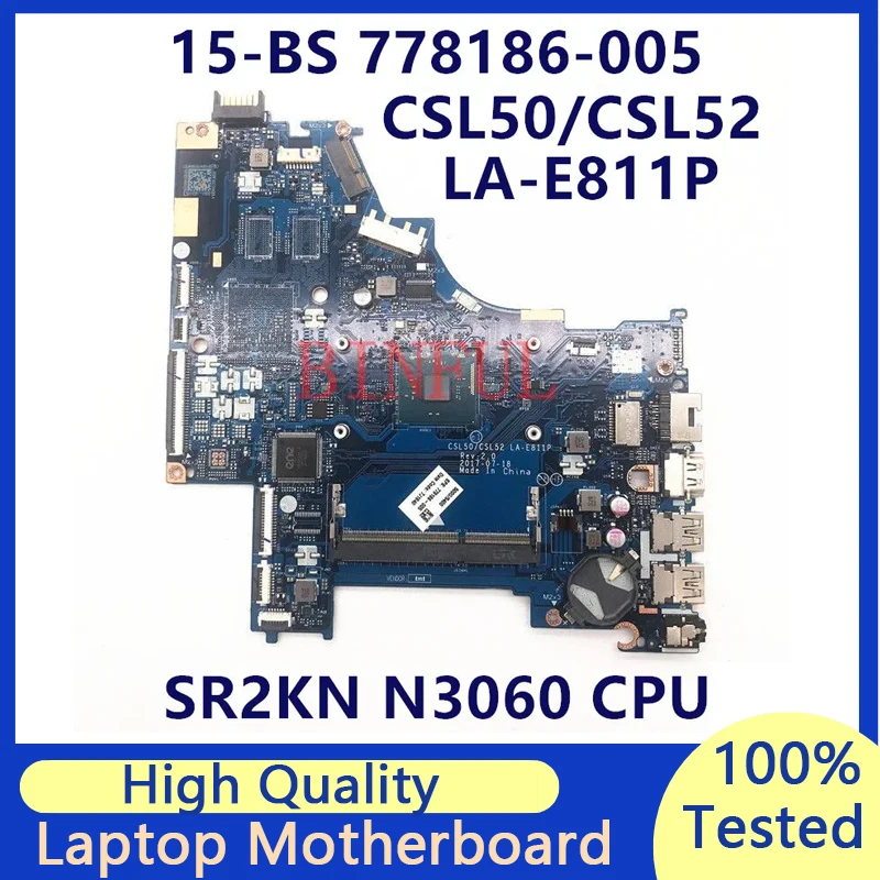 

778186-005 Mainboard For HP 15-BS Laptop Motherboar CSL50/CSL52 LA-E811P With SR2KN N3060 CPU 100% Full Tested Working Well