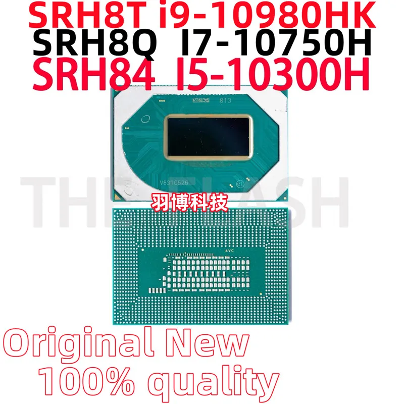 100% SRH84ใหม่ SRH8Q I5-10300H SRH8T I7-10750H i9-10980HK ชิปเซ็ต BGA