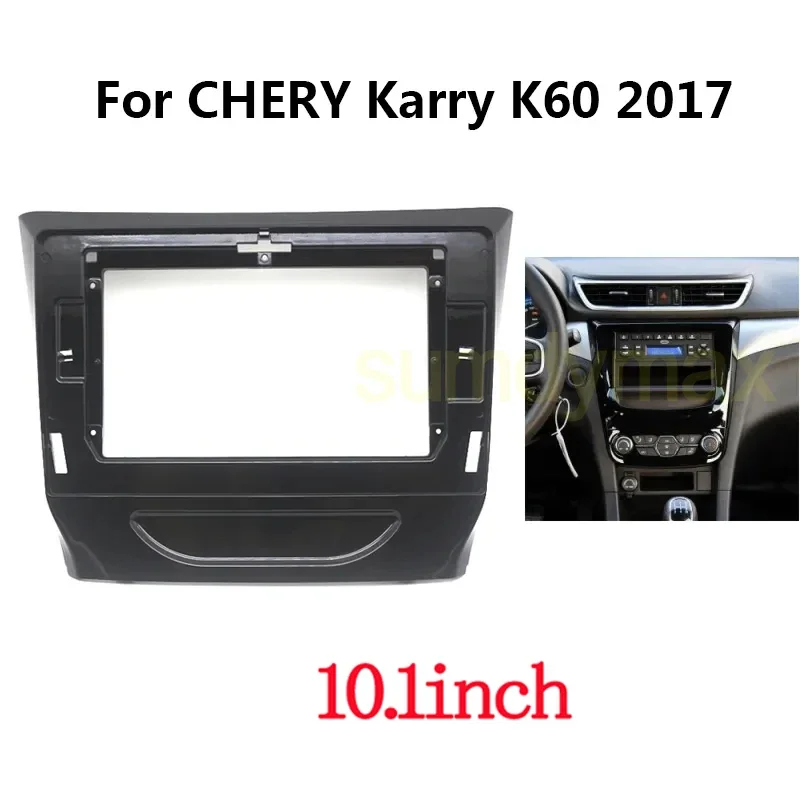 2 Din 10.1 inch Car Radio Fascia for CHERY Karry K60 2017 + Stereo Frame Plate Adapter Navigation Panel