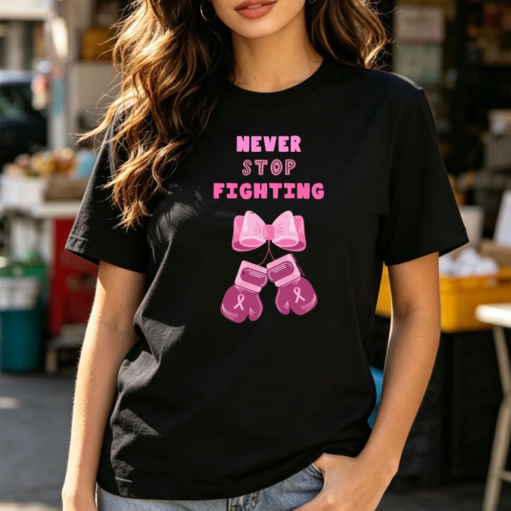 Never Stop Fighting Boxing Gloves Bow Pink Ribbon Graphic Women Summer Cotton T Shirt Breast Cancer Warrior Cute Encouraging Top