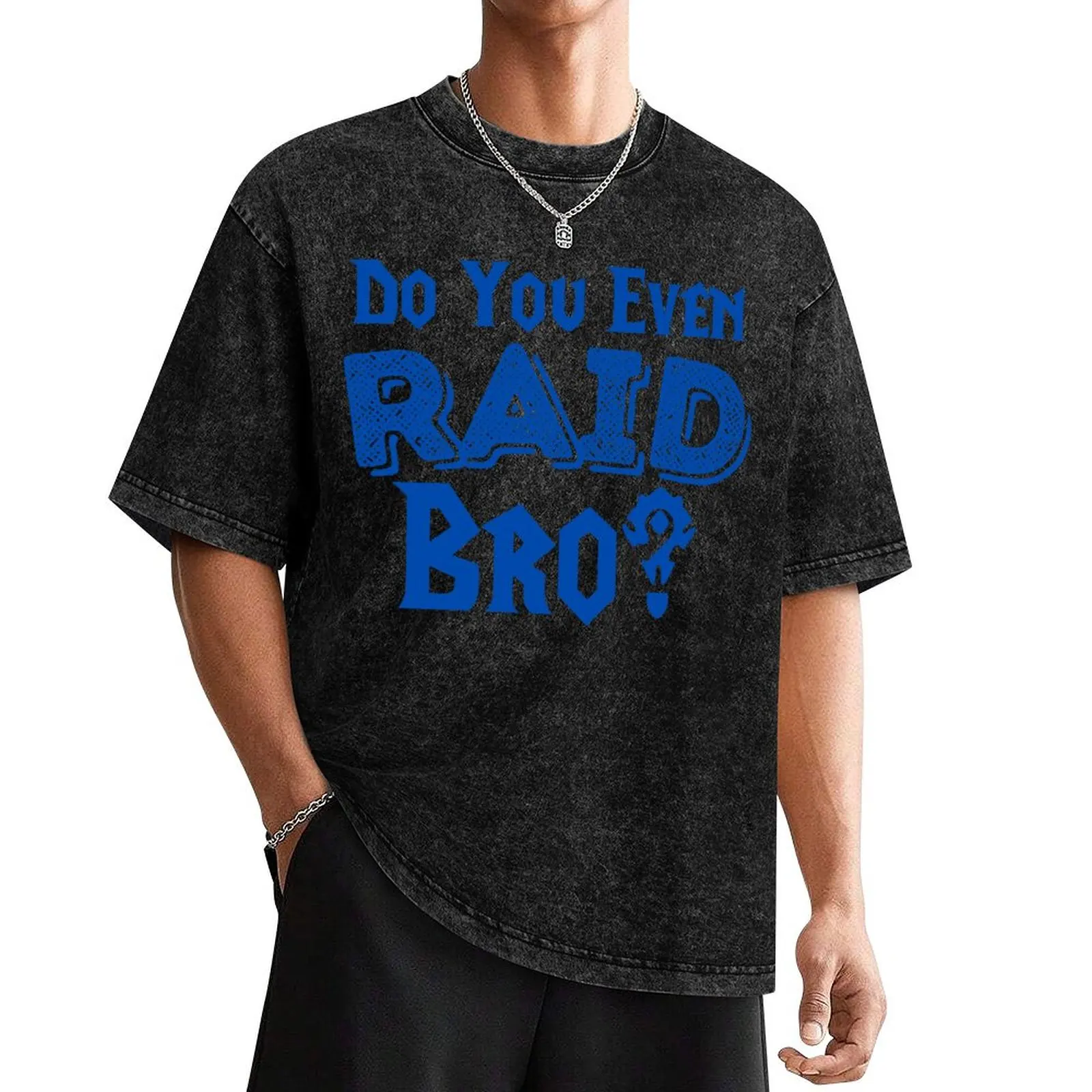 Do you Even Raid Bro T-Shirt vintage t shirts cheap stuff customs design your own slim fit t shirts for men