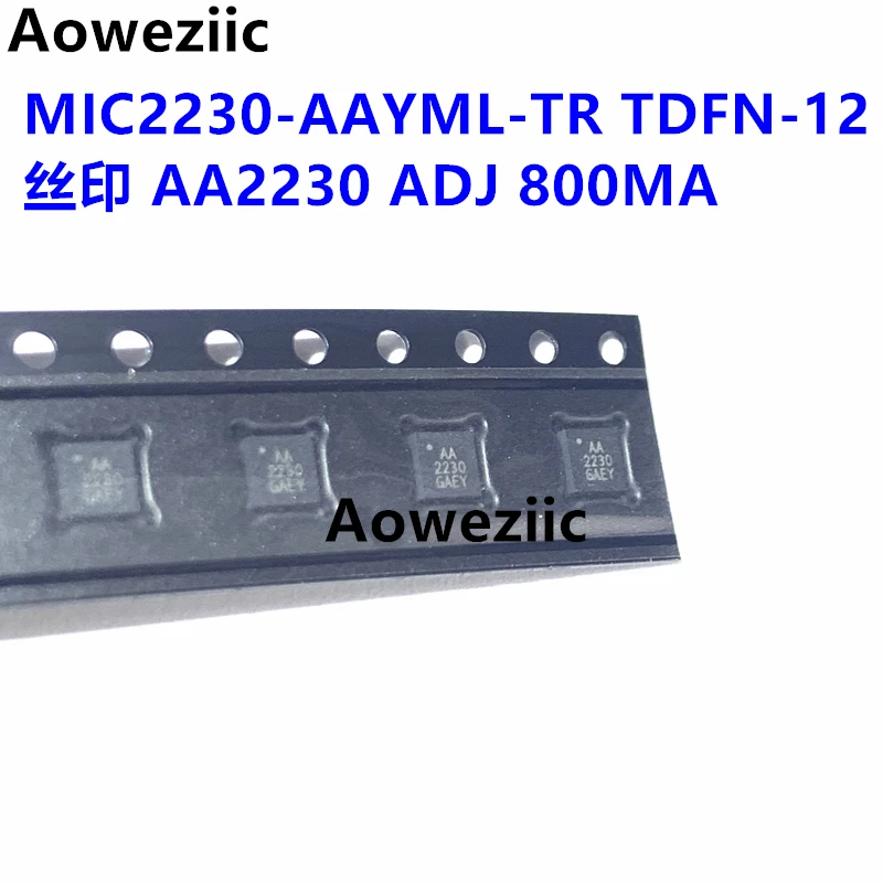 MIC2230-AAYML-TR TDFN-12 silk screen AA2230 800MA DC-DC power chip original