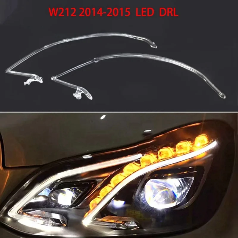 For Mercedes Benz E-Class W212 2014-2015 Headlight Light Guide Plate Daytime Running Light Tube Bar Front