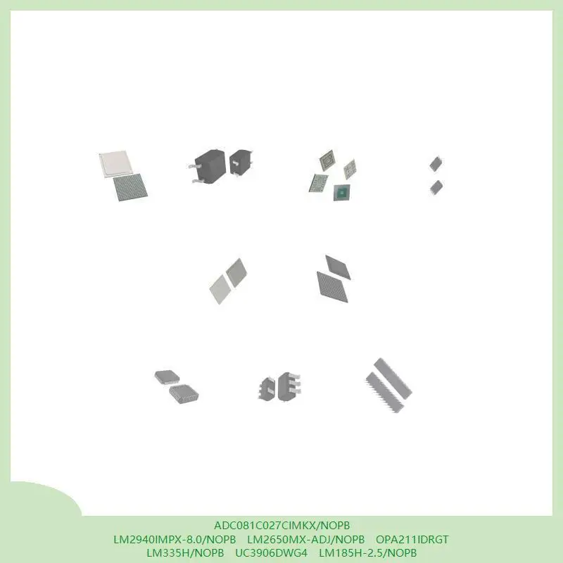 

ADC081C027CIMKX/NOPB LM2940IMPX-8.0/NOPB LM2650MX-ADJ/NOPB OPA211IDRGT LM335H/NOPB UC3906DWG4 LM185H-2,5/NOPB