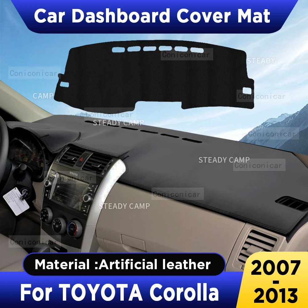 For TOYOTA Corolla 2007-2013 Car Dashboard Cover Mat Dash Board Sun Shade Anti-UV Pad Artificial Leather sun-proof Accessories