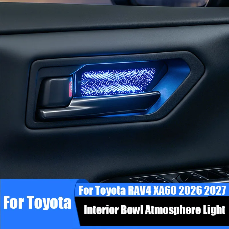 for Toyota RAV4 XA60 Wildlander 2026 2027 Interior door bowl ambient light car interior modification parts