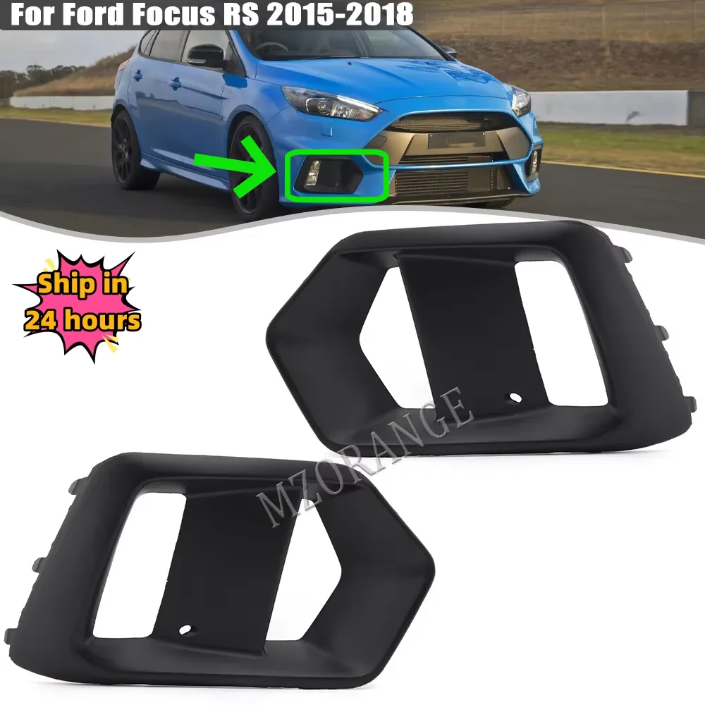 

Рамка передних противотуманных фар для Ford Focus RS 2015-2018, решетка противотуманных фар, черная внешняя крышка противотуманной фары, аксессуары, детали