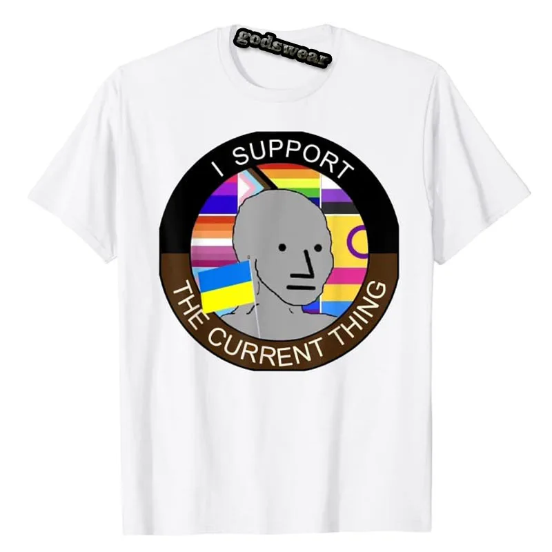 I Support The Current Thing T-Shirt Funny Lgbtq Clothes Novelty Lgbt Gifts Graphic Tee Tops Best Seller Short Sleeve Clothing