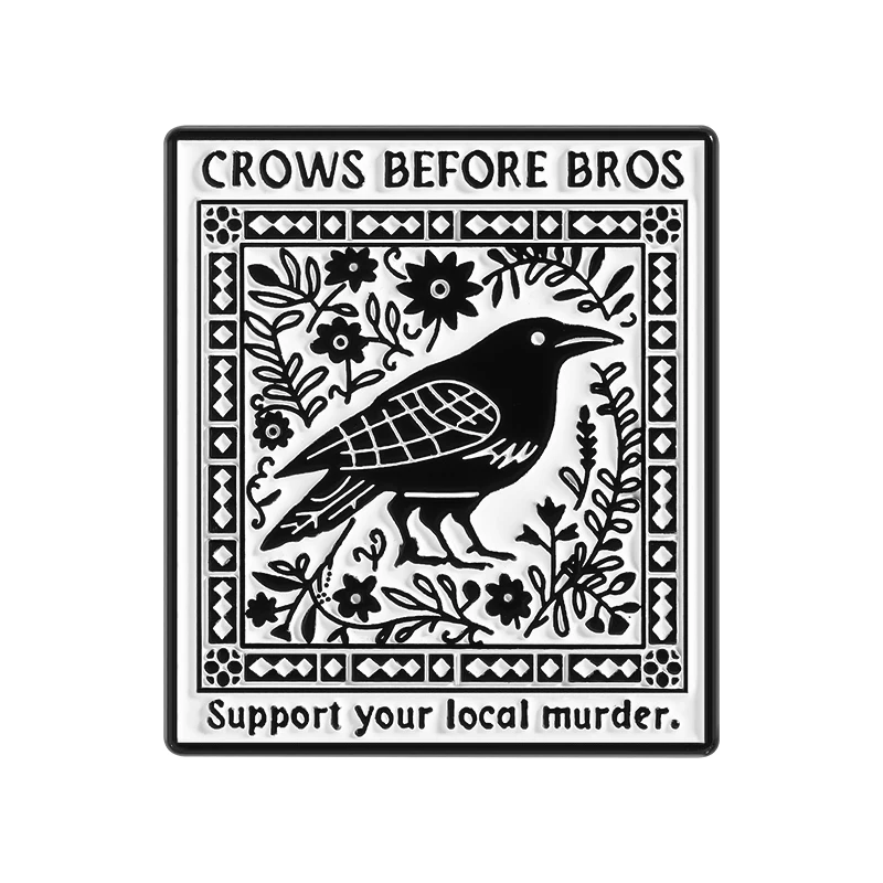 Crows Before Bros Support Your Local Murder Enamel Pins Retro Punk Geometric Badge Blackpack Lapel Brooches Jewelry Friends Gift