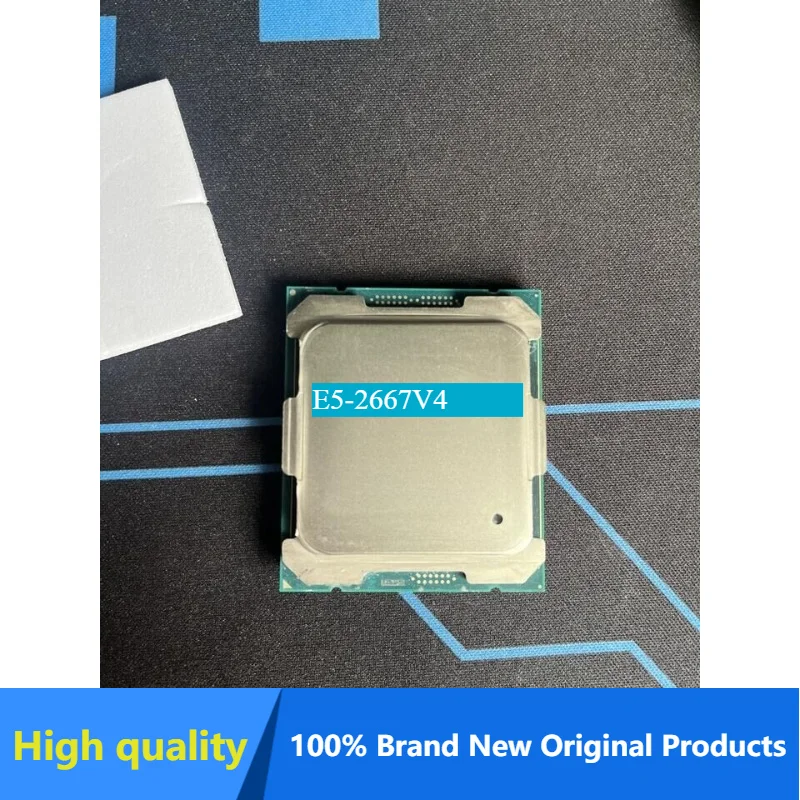 E5-2667V4 CPU  E5 2667 V4 3.20GHZ 8-Core 25M E5-2667 V4 DDR4 2400MHz FCLGA2011-3 135W Processor In stock, fast shipping
