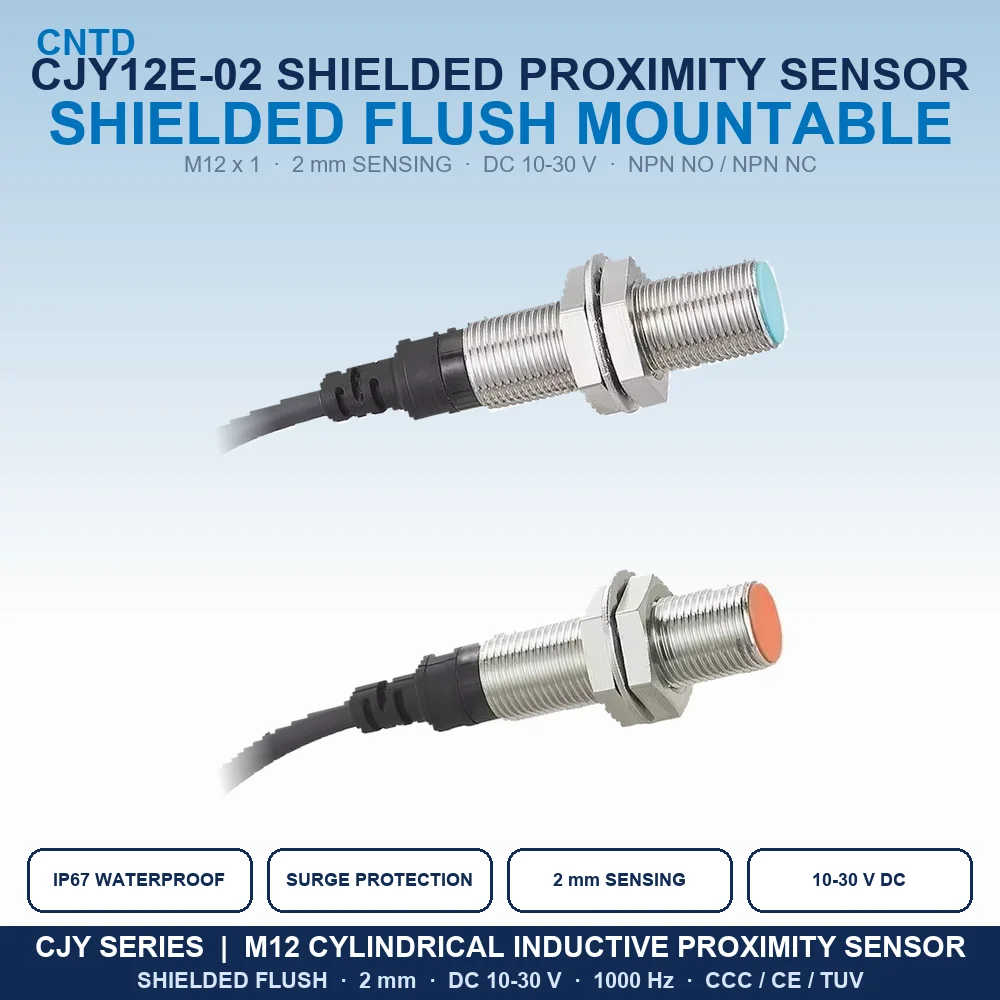 CNTD M12 Inductive Proximity Sensor CJY12-02 CJY12E-02 NPN NO NC Flush Shielded 2mm IP67 Waterproof 10-30VDC 1000Hz CCC CE TUV