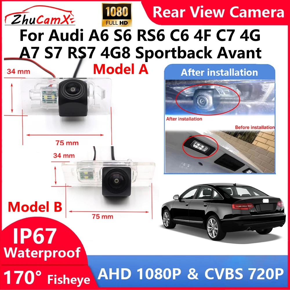 

ZhuCamX For Audi A6 S6 RS6 C6 4F C7 4G A7 S7 RS7 4G8 Sportback Avant Backup Parking Reverse Rear view Camera AHD 1080P